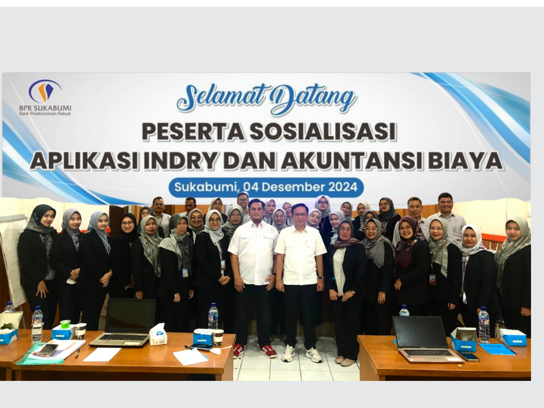 Sosialisasi Aplikasi INDRY dan Akuntansi Biaya di Tengah Hujan, Perumda BPR Sukabumi Sukses Gelar Pelatihan